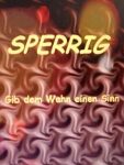 SPERRIG Gib dem Wahn einen Sinn. Neuestes Buch von Hannes Matthiesen