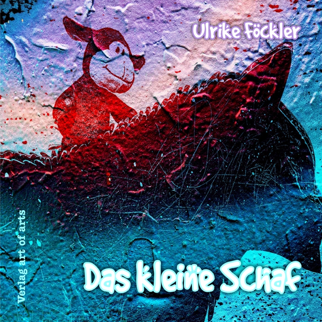 Das kleine Schaf Autorin Ulrike Föckler art of arts - BUCHKUNST – Neuerscheinung – im Februar 2021