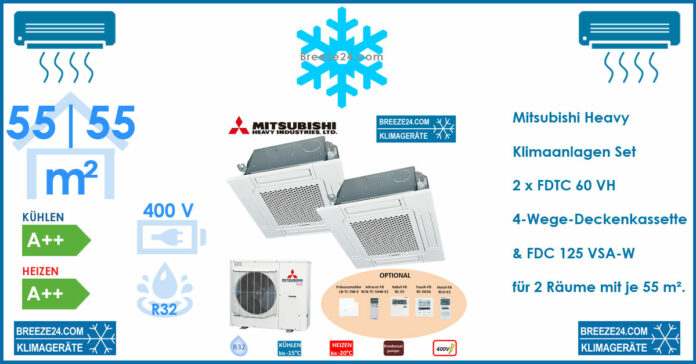 Mitsubishi Heavy Klimaanlagen Set 2 x FDTC 60 VH 4-Wege-Deckenkassette & FDC 125 VSA-W für 2 Räume mit je 55 m²