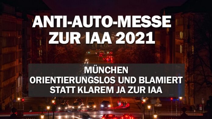Grün-Rot plant Anti-Auto-Messe zur IAA: München orientierungslos und blamiert statt klarem JA zur IAA