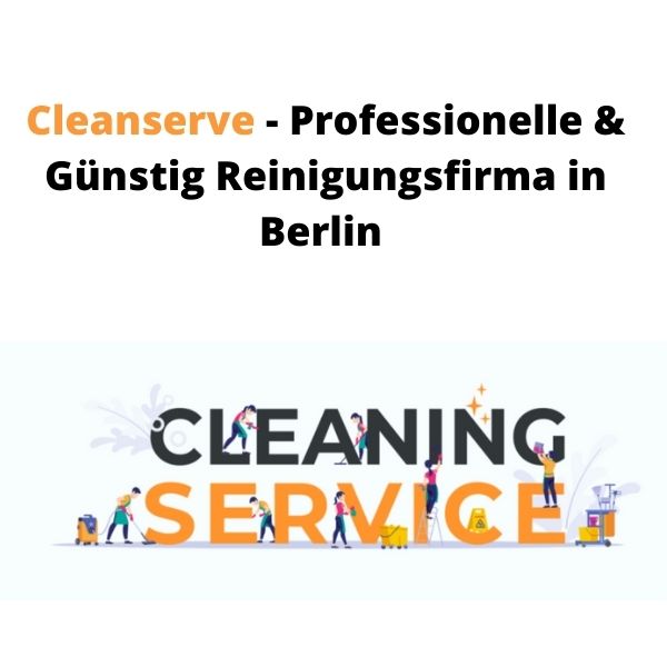 Cleanserve International - Ihr professionelles Reinigungsunternehmen in Berlin