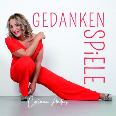 Gedankenspiele – das Debütalbum von Corinna Anders